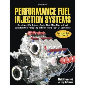 Performance Fuel Injection Systems by Matt Cramer and Jerry Hoffman Performance Fuel Injection Systems by Matt Cramer and Jerry Hoffman